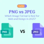 PNG vs JPEG: Which Image Format Actually Makes Sense in 2025?