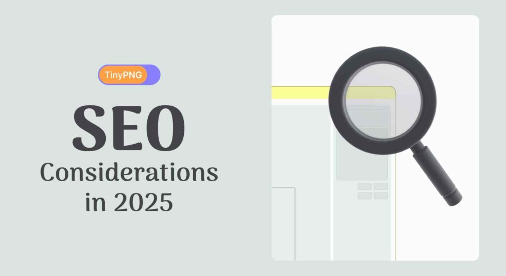 SEO Considerations in 2025 for PNG vs JPEG compression - tinypng