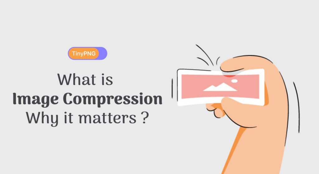 what is Image Compression - tinypng